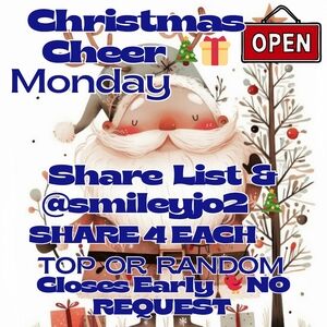 12/22 MON 🎄SHARING CHRISTMAS CHEER TO @smileyjo2 AND 4 FROM LIST OF POSHERS